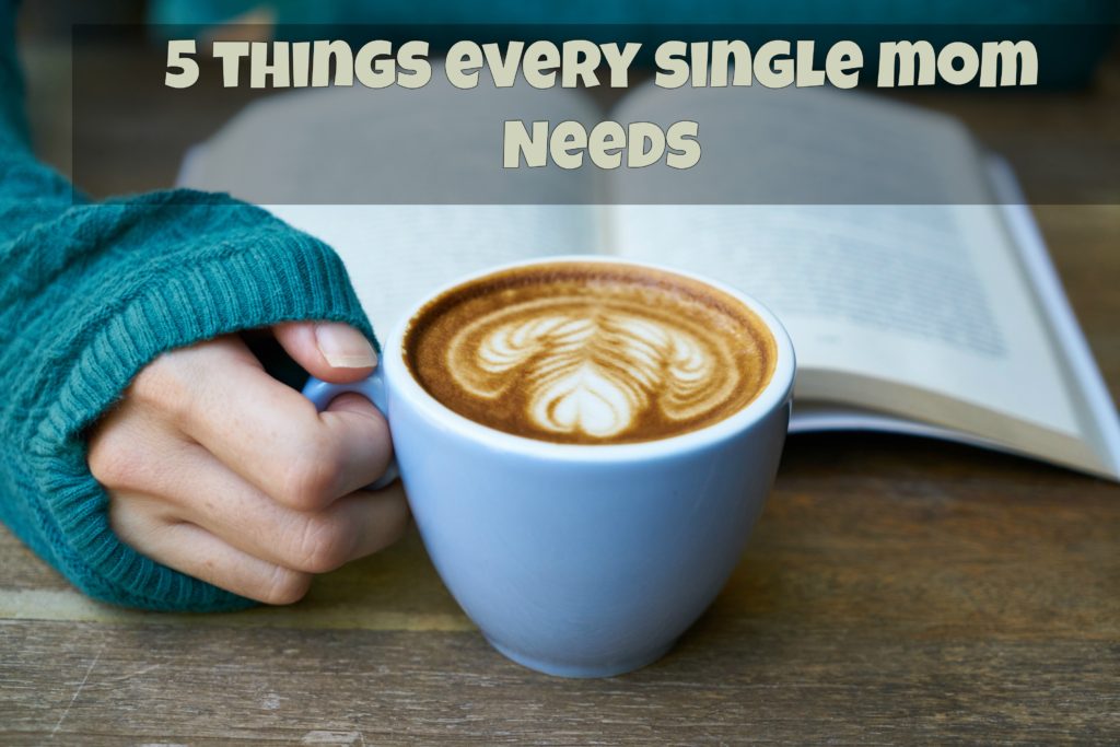 5 things single moms need